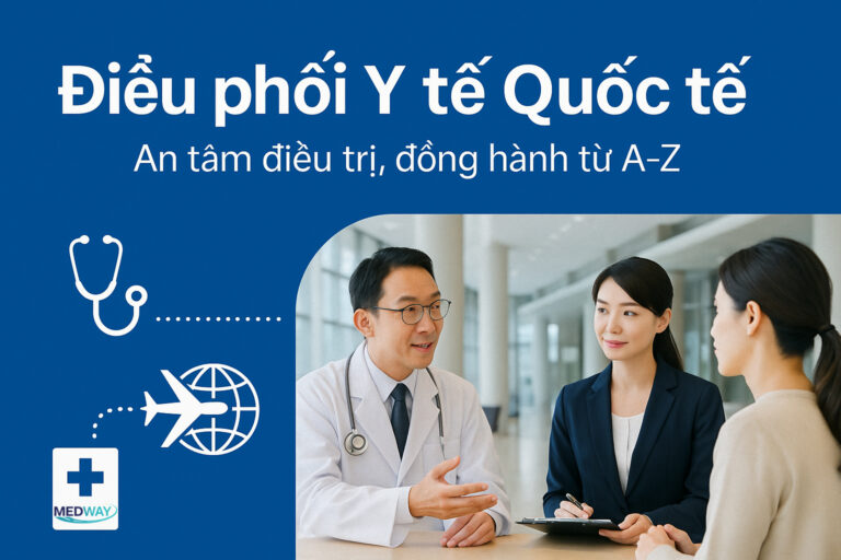 Quy trình 5 bước điều phối y tế quốc tế chuyên nghiệp tại Medway